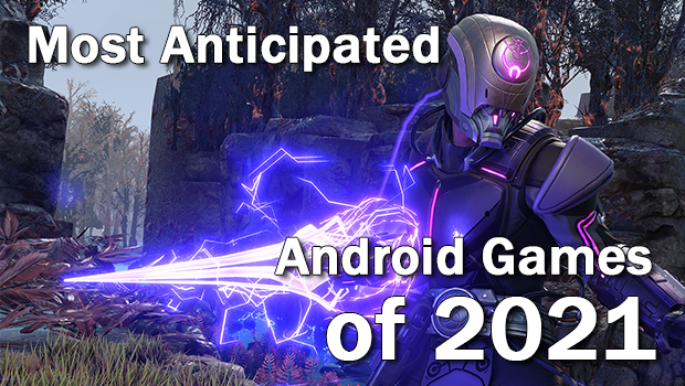 Top 3 Android games to be released in 2021